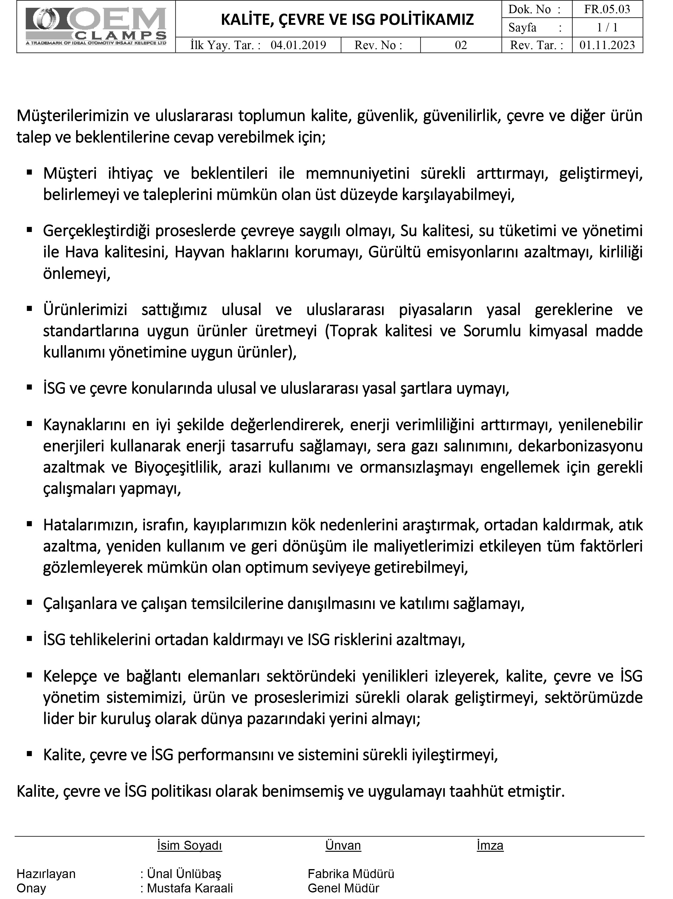 Kalite, Çevre ve İSG Politikamız